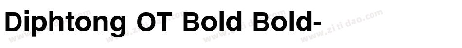 Diphtong OT Bold Bold字体转换